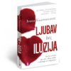 Ljubav bez iluzija. Knjiga o stvarnoj ljubavi, bez maski
